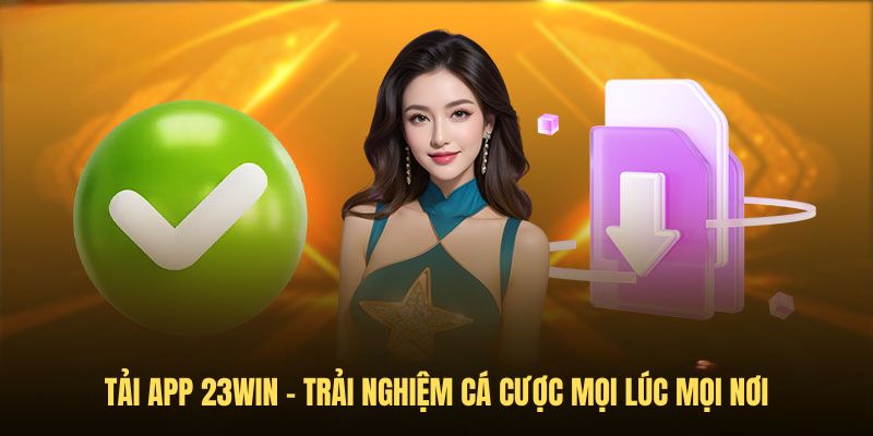 Tải app vào hệ thống để trải nghiệm tiện ích 